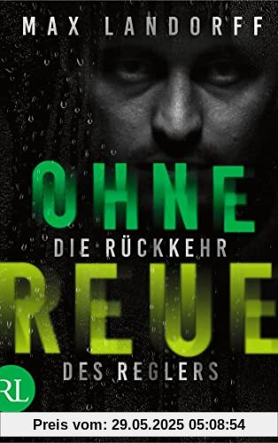 Ohne Reue: Die Rückkehr des Reglers