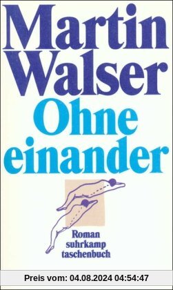 Ohne einander: Roman (suhrkamp taschenbuch)