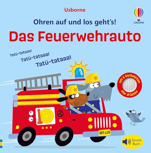 Ohren auf und los geht’s! Das Feuerwehrauto: Soundbuch lässt die Feuerwehr im Einsatz ertönen – ab 1 Jahr Ohren auf und los geht’s! Das Feuerwehrauto: Soundbuch lässt die Feuerwehr im Einsatz ertönen – ab 1 Jahr