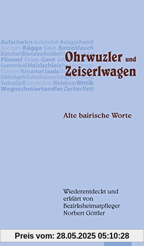 Ohrwuzler und Zeiserlwagen