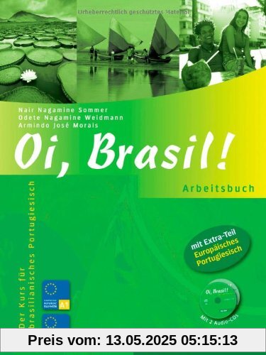 Oi, Brasil!: Der Kurs für brasilianisches Portugiesisch / Arbeitsbuch mit 2 Audio-CDs