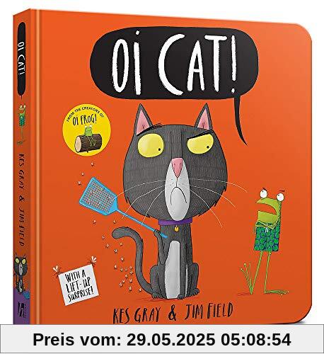 Oi Cat! Board Book (Oi Frog and Friends, Band 3)