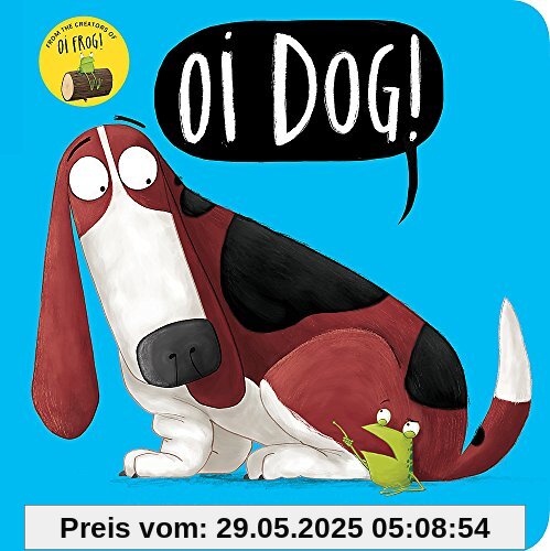 Oi Dog!: Board Book (Oi Frog and Friends)