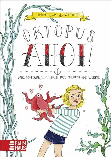 Oktopus Ahoi! Wie ich zur Retterin der Meerestiere wurde: Humorvolle Tagebuchroman-Reihe für K... Oktopus Ahoi! Wie ich zur Retterin der Meerestiere wurde: Humorvolle Tagebuchroman-Reihe für K...