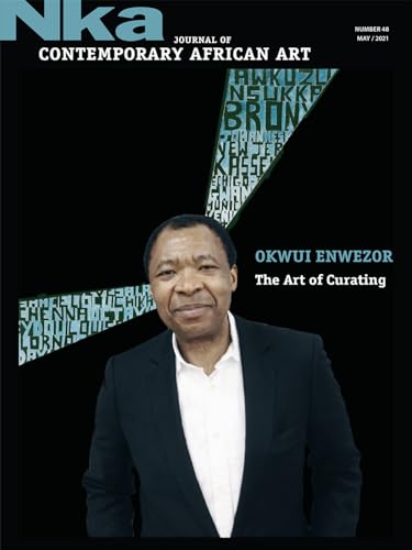 Okwui Enwezor and the Art of Curating von Duke University Press
