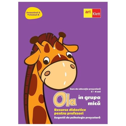 Ola In Grupa Mica 3-4 Ani Sem. 2 Vol. 4. Resurse Didactice Pentru Profesori von Grupul Editorial Art