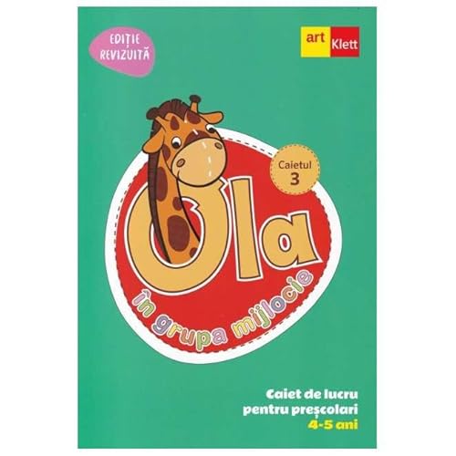 Ola In Grupa Mijlocie 4-5 Ani. Caiet De Lucru Pentru Prescolari. Caietul 3 Ola In Grupa Mijlocie 4-5 Ani. Caiet De Lucru Pentru Prescolari. Caietul 3 von Grupul Editorial Art