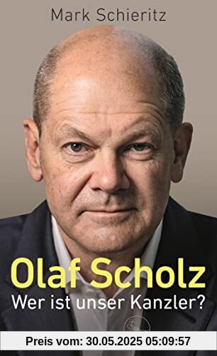 Olaf Scholz – Wer ist unser Kanzler?