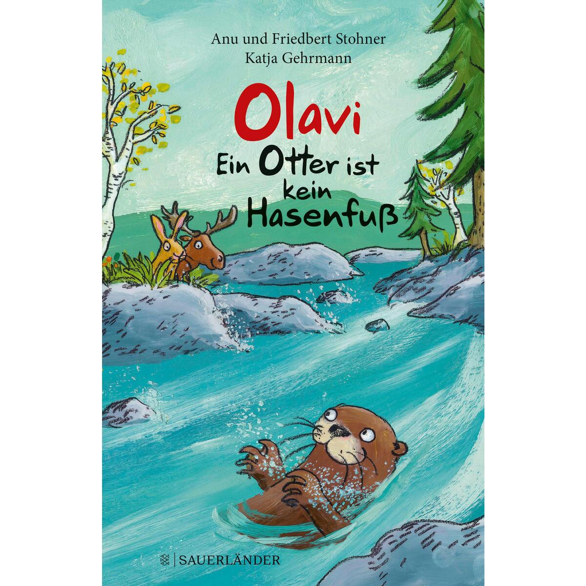 Olavi - Ein Otter ist kein Hasenfuß von FISCHER Sauerländer