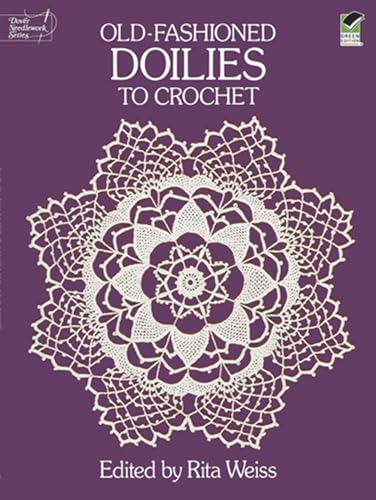 Old Fashioned Doilies to Crochet (Dover Needlework Series)