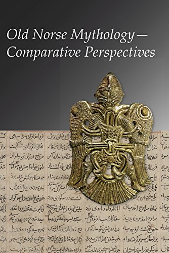 Old Norse Mythology: Comparative Perspectives (Publications of the Milman Parry Collection of Oral Literature, Band 3) von Harvard University Press