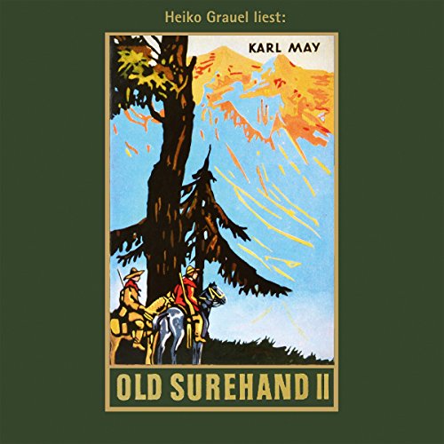 Old Surehand. Zweiter Band: mp3-Hörbuch, Band 15 der Gesammelten Werke (Karl Mays Gesammelte Werke, Band 15)