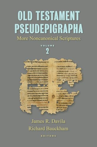 Old Testament Pseudepigrapha: More Noncanonical Scriptures (2) von William B. Eerdmans Publishing Company