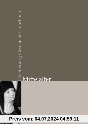 Oldenbourg Geschichte Lehrbuch: Mittelalter