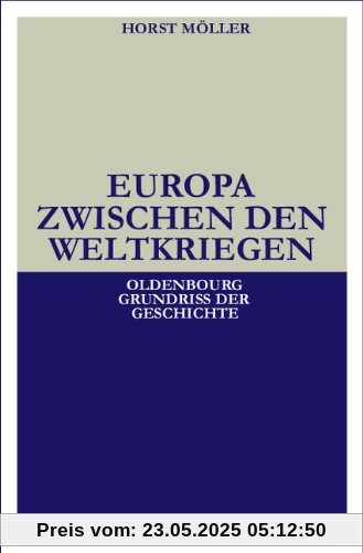 Oldenbourg Grundriss der Geschichte, Band 21: Europa zwischen den Weltkriegen