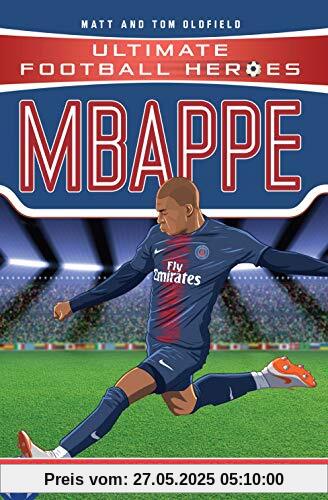 Oldfield, M: Mbappe (Ultimate Football Heroes)