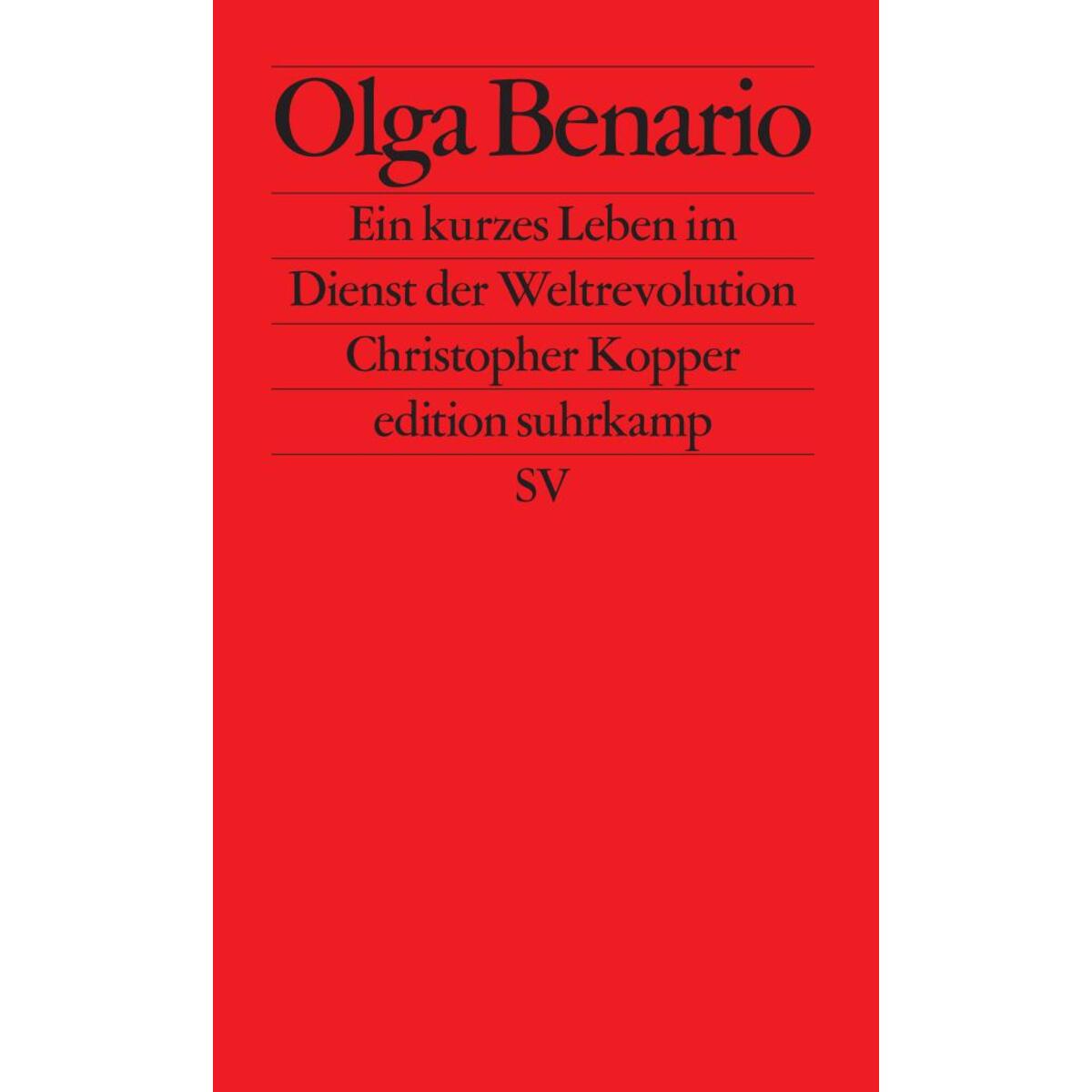 Olga Benario Olga Benario von Suhrkamp Verlag