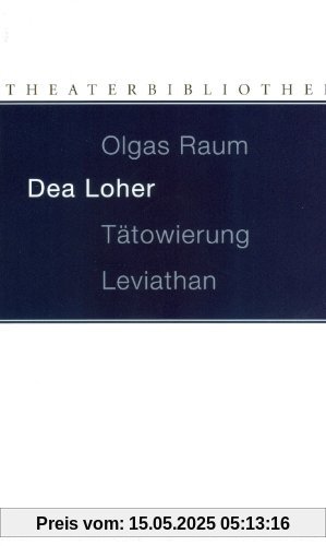 Olgas Raum / Tätowierung / Leviathan: Drei Stücke