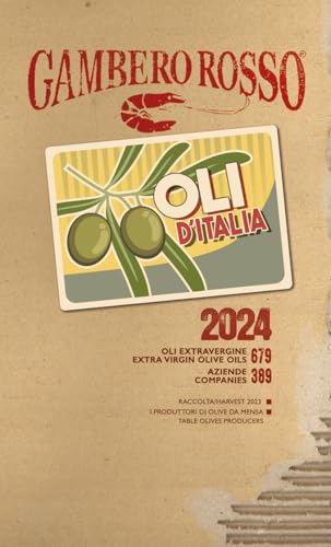 Oli d'Italia 2024. I migliori extravergine. Ediz. italiana e inglese (Le guide) von Gambero Rosso GRH