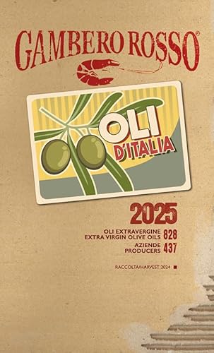Oli d'Italia 2025. I migliori extravergine. Ediz. italiana e inglese (Le guide)