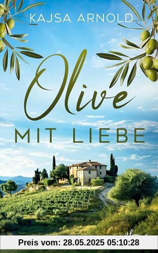Olive mit Liebe: Urlaubsroman (Urlaubsglück, Band 1)