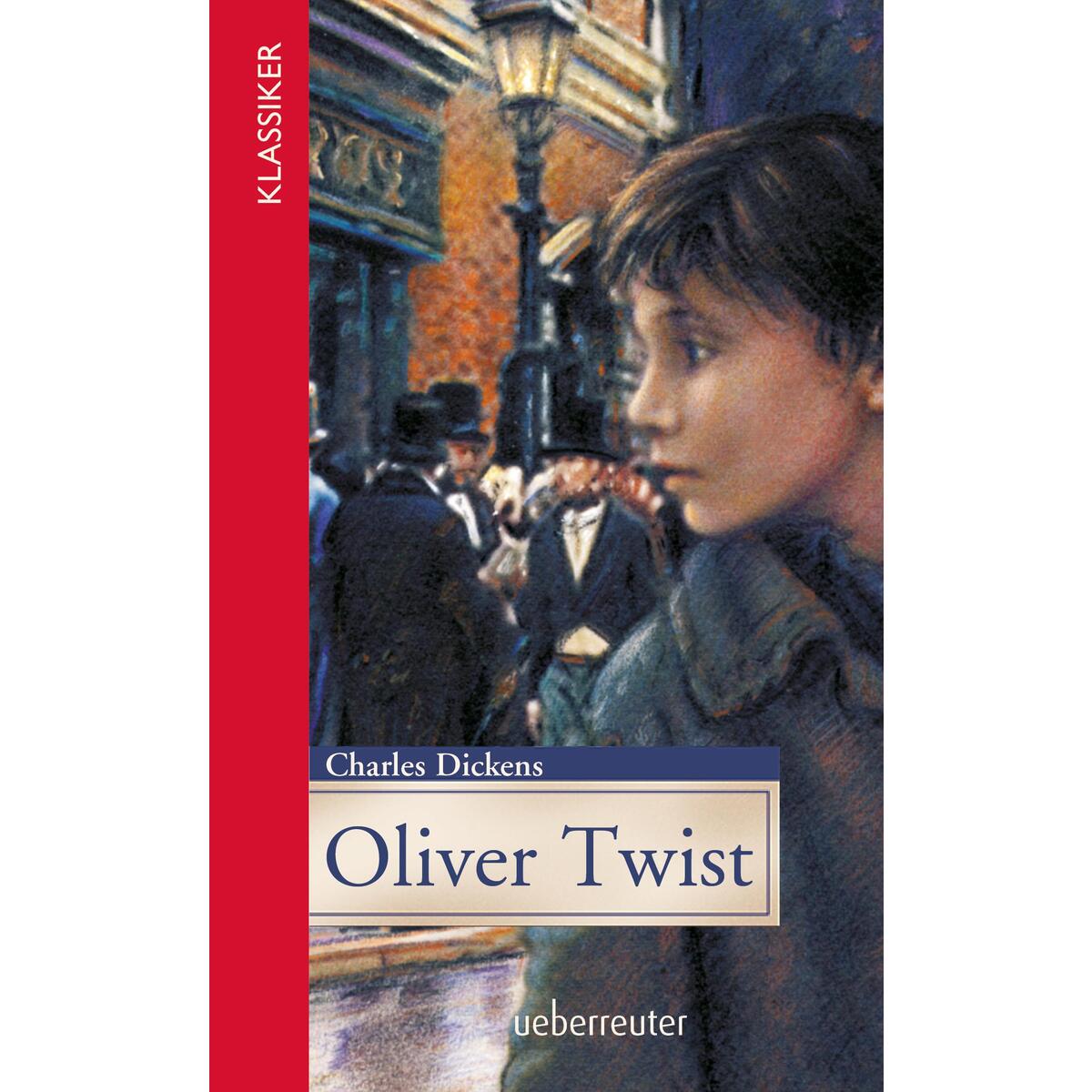 Oliver Twist Oliver Twist von Ueberreuter Verlag