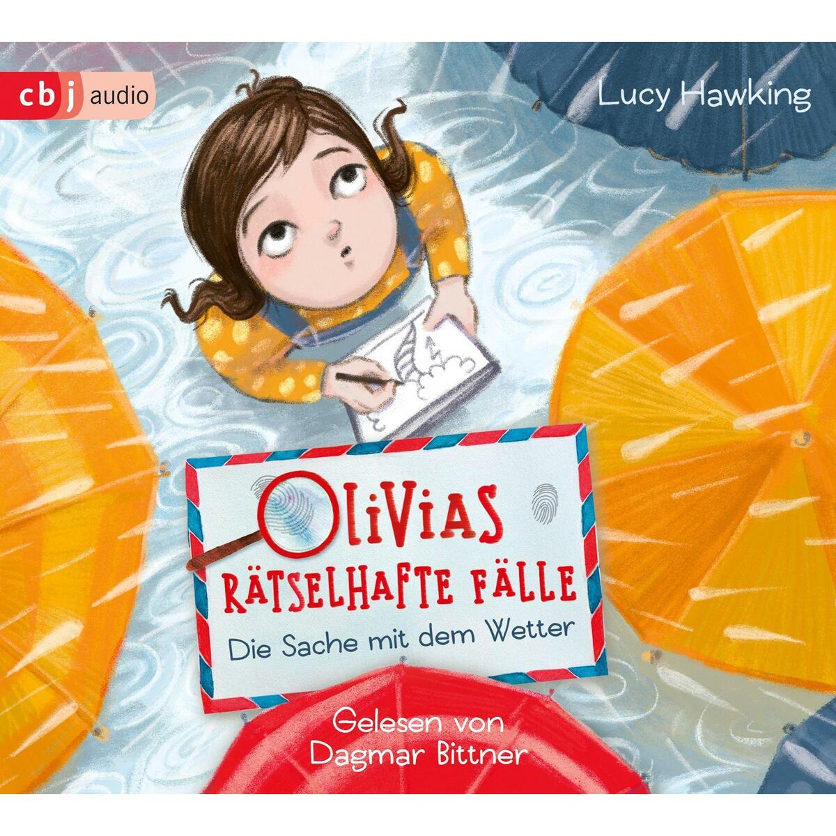 Olivias rätselhafte Fälle - Die Sache mit dem Wetter Olivias rätselhafte Fälle - Die Sache mit dem Wetter von cbj audio