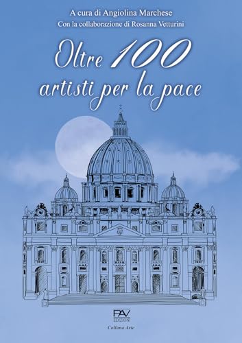 Oltre 100 artisti per la pace Oltre 100 artisti per la pace von Pav Edizioni