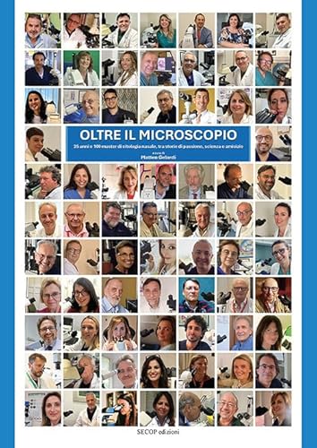 Oltre il microscopio. 25 anni e 100 master di citologia nasale, tra storie di passione, scienza e amicizie (Quaderni di conoscenza) von Secop