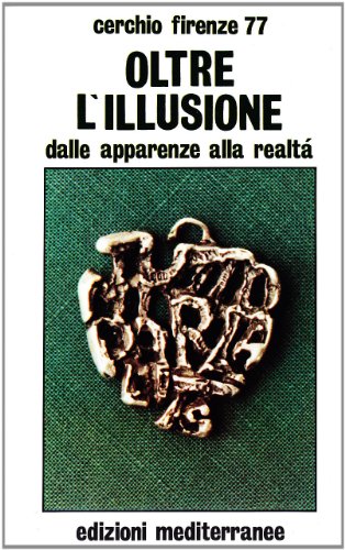 Oltre l'illusione (Esoterismo, medianità, parapsicologia)