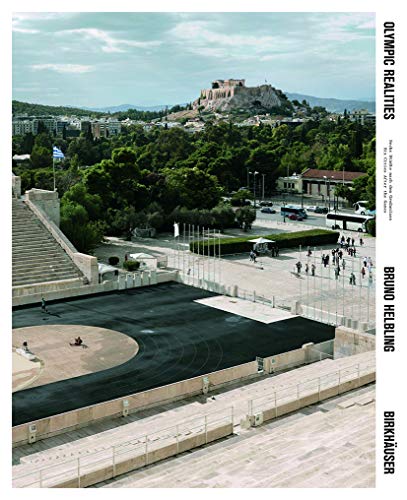Olympic Realities: Sechs Städte nach dem Großanlass / Six Cities after the Games von Birkhauser