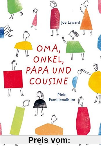 Oma, Onkel, Papa und Cousine: Mein Familienalbum