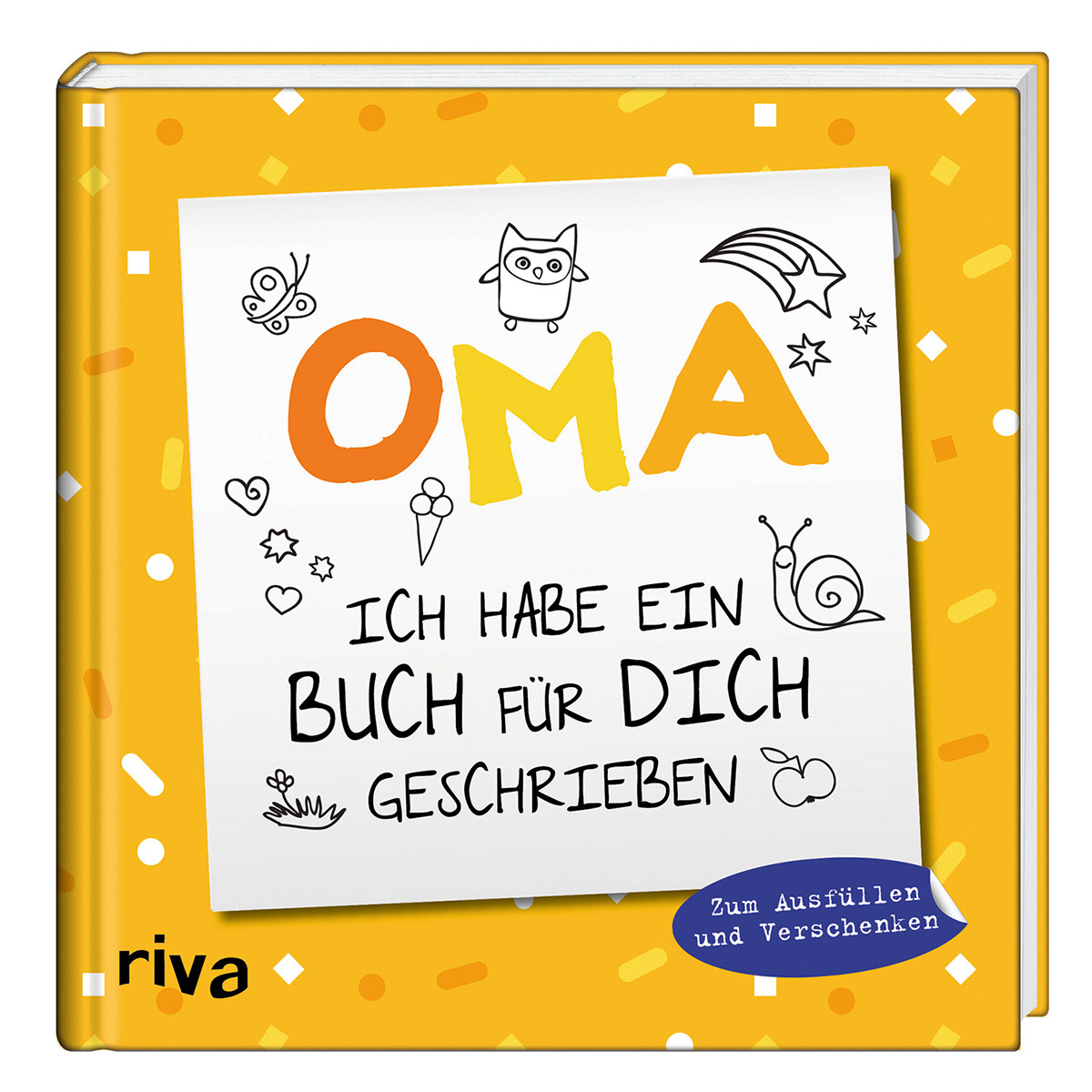 Oma, ich habe ein Buch für dich geschrieben Oma, ich habe ein Buch für dich geschrieben von riva Verlag