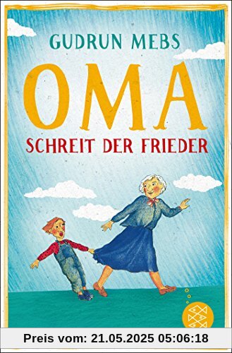 »Oma!«, schreit der Frieder