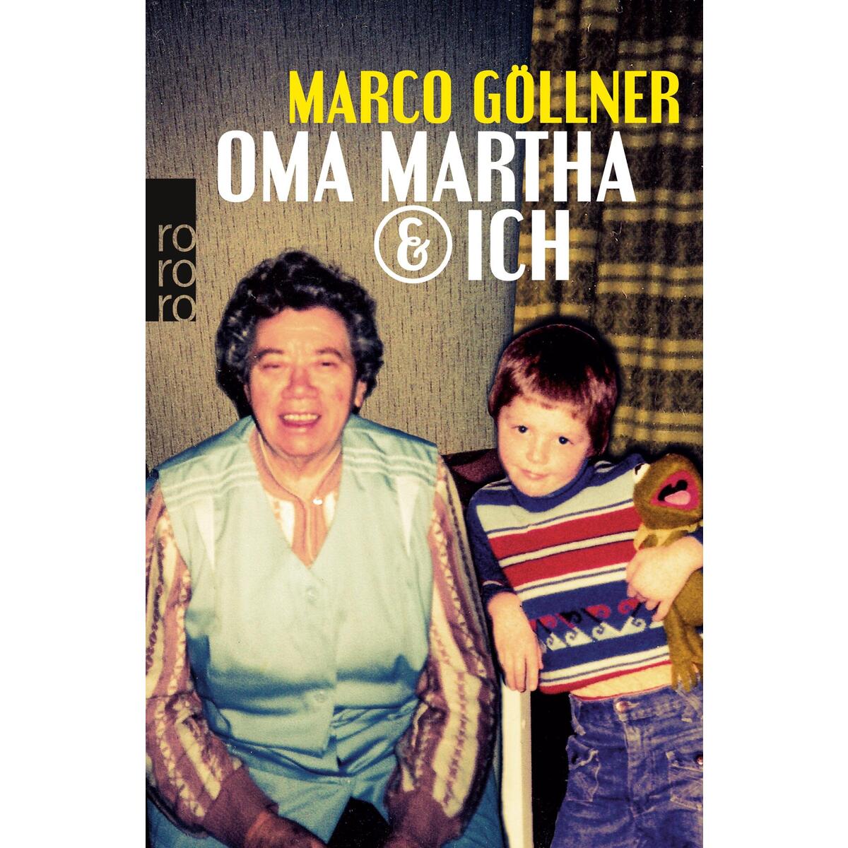 Oma Martha & ich von Rowohlt Taschenbuch Verlag
