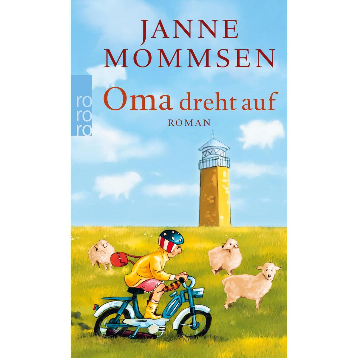 Oma dreht auf von Rowohlt Taschenbuch Verlag