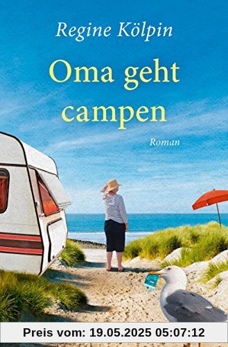 Oma geht campen: Roman