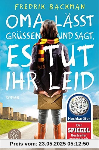 Oma lässt grüßen und sagt, es tut ihr leid: Roman (Hochkaräter)