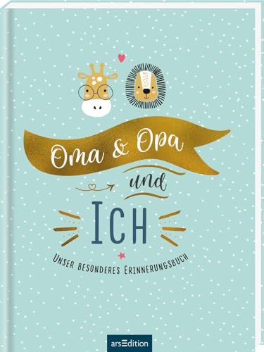 Oma & Opa und ich: Unser besonderes Erinnerungsbuch | Liebevolles Eintragbuch für Großeltern Oma & Opa und ich: Unser besonderes Erinnerungsbuch | Liebevolles Eintragbuch für Großeltern