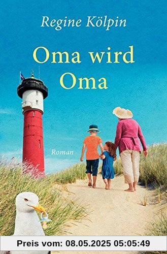 Oma wird Oma: Roman