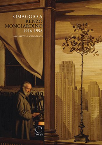 Omaggio a Renzo Mongiardino (1916-1998) architetto e scenografo. Catalogo della mostra (Milano, 28 settembre-11 dicembre 2016) (I Lemuri) von Officina Libraria