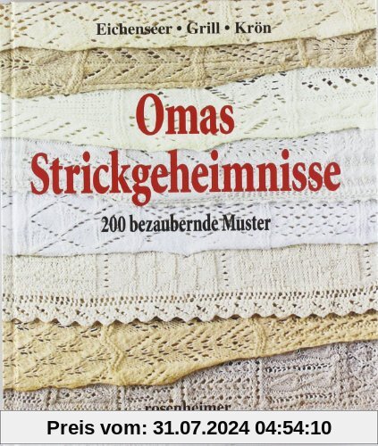 Omas Strickgeheimnisse - 200 bezaubernde Muster