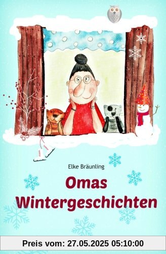 Omas Wintergeschichten: Wintergeschichten und Märchen für Kinder Omas Wintergeschichten: Wintergeschichten und Märchen für Kinder