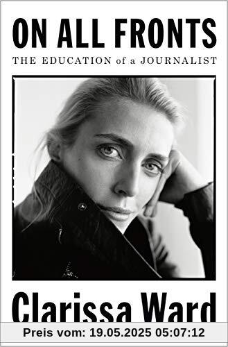 On All Fronts: The Education of a Journalist