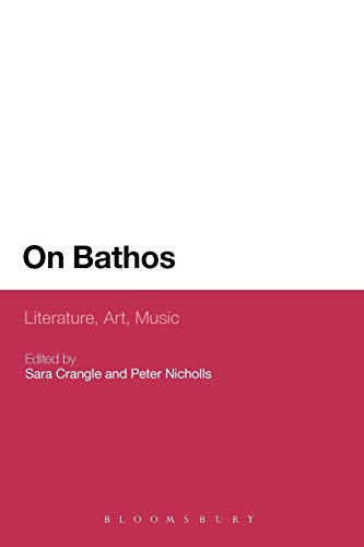 On Bathos: Literature, Art, Music