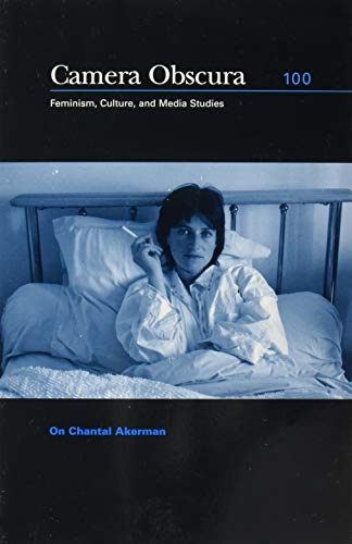 On Chantal Akerman (Camera Obscura, Band 100) von Duke University Press