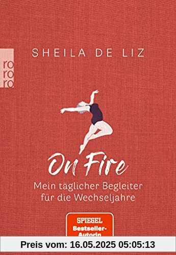 On Fire: Mein täglicher Begleiter für die Wechseljahre