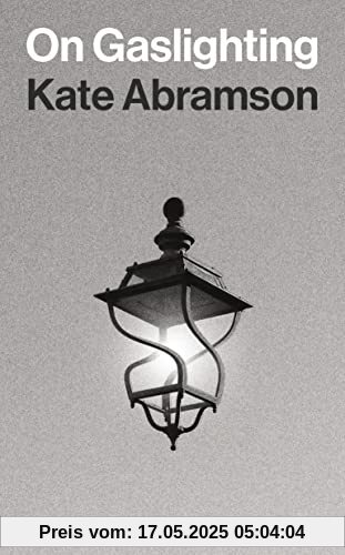 On Gaslighting (Insights: Philosophy in Focus)