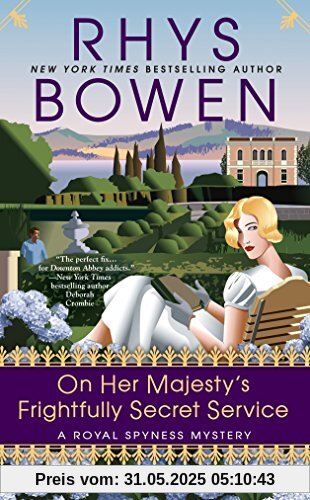 On Her Majesty's Frightfully Secret Service (A Royal Spyness Mystery, Band 11)
