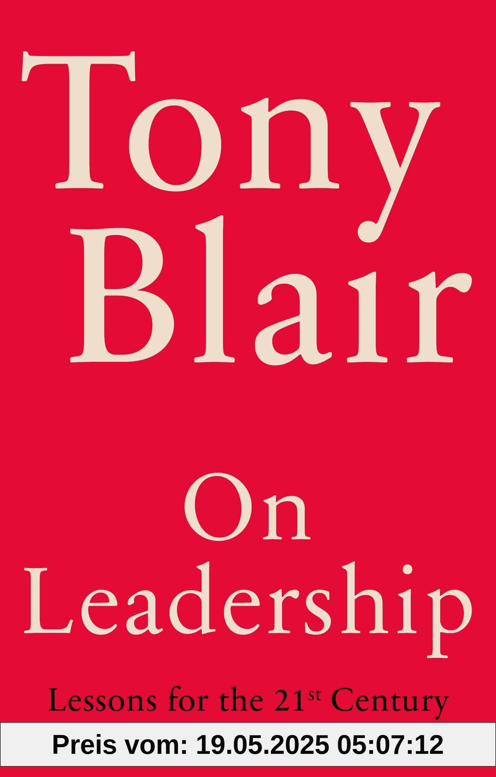 On Leadership: Lessons for the 21st Century